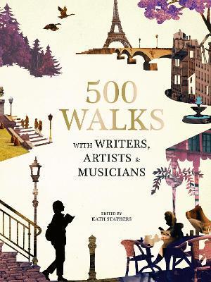 500 Walks with Writers, Artists and Musicians                                                                                                         <br><span class="capt-avtor"> By:Stathers, Ms. Katherine                           </span><br><span class="capt-pari"> Eur:24,37 Мкд:1499</span>